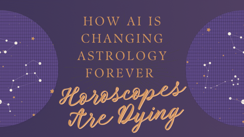 How AI Is Changing Astrology Forever