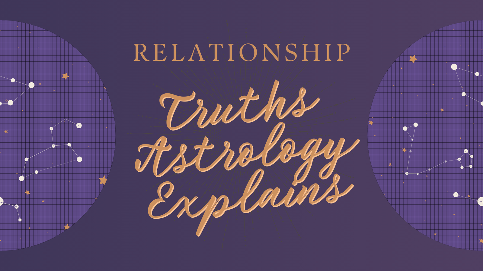 Relationship Truths Astrology Explains