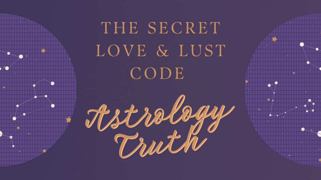 The Secret Love & Lust Code